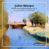 christoph_schickedanz_julius_rontgen_works_for_violin_and_piano_vol1.jpg