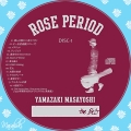 ROSE PERIOD 1のコピー